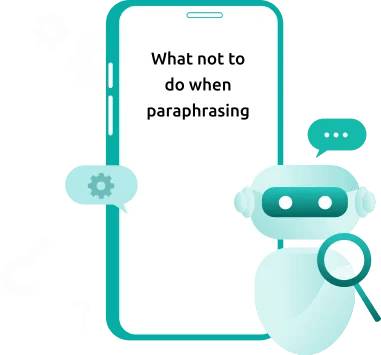 what not to do when paraphrasing